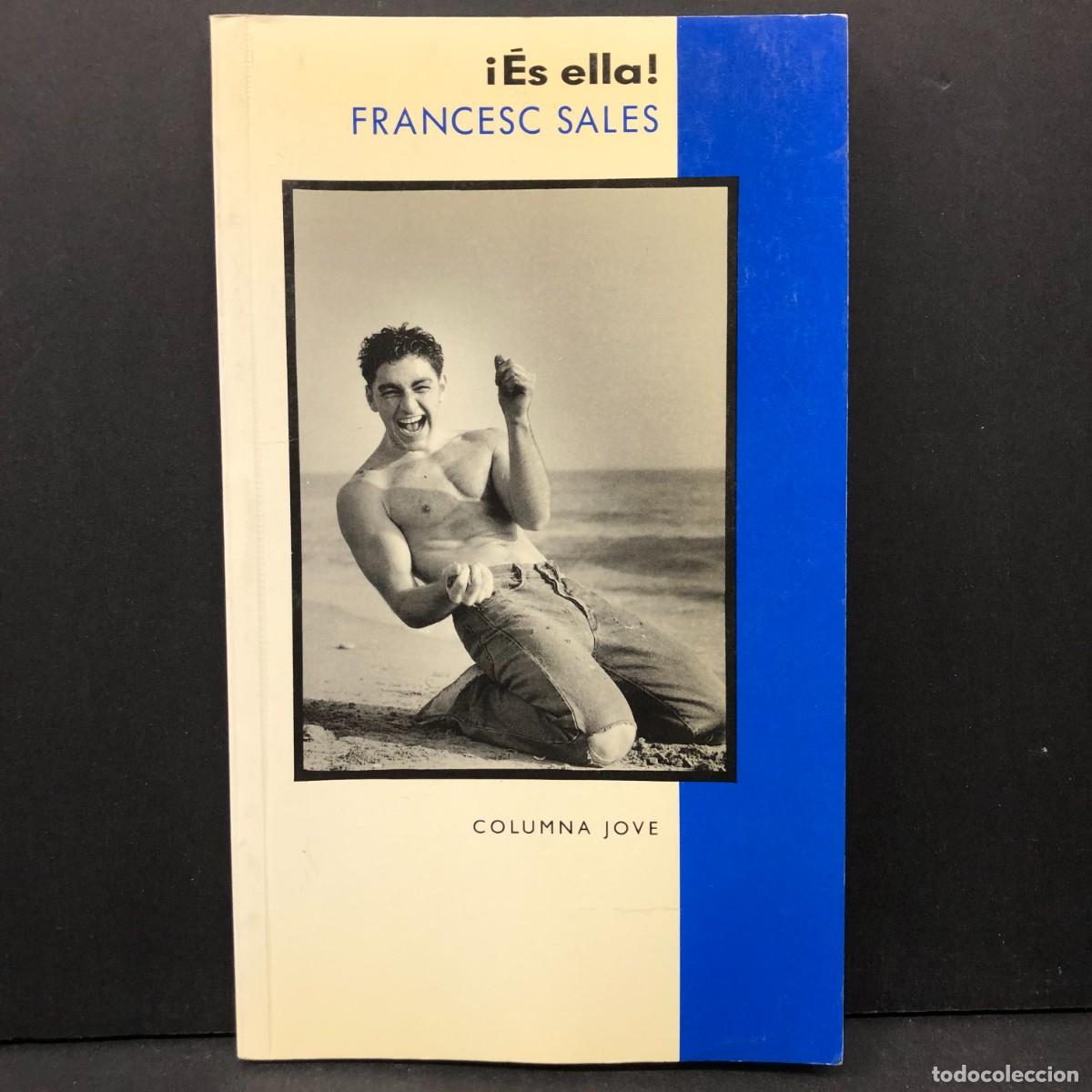 Libros de segunda mano: FRANCESC SALES - &iexcl; &Eacute;S ELLA ! - COLUMNA JOVE / 3974