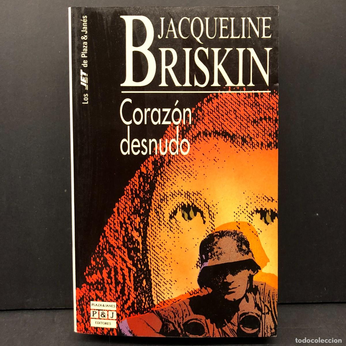 Libros de segunda mano: JACQUELINE BRISKIN - CORAZ&Oacute;N DESNUDO - PLAZA & JANES EDITORES / 3991