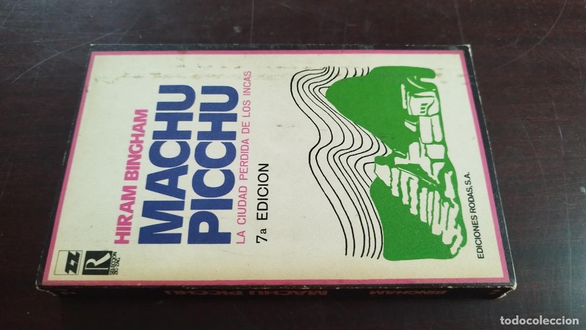 Libros de segunda mano: MACHU PICHU, LA CIUDAD PERDIDA DE LOS INCAS / HIRAM BINGHAM / CJA 420 / RODAS