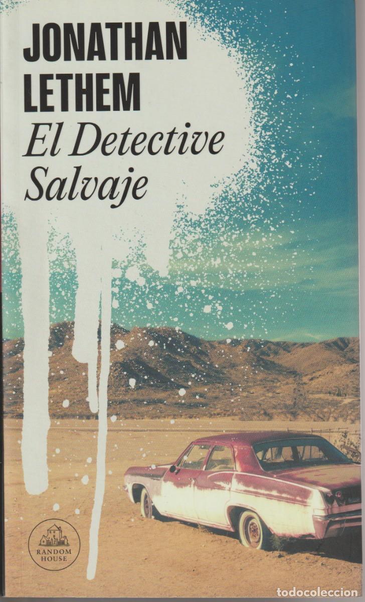 Libros de segunda mano: EL DETECTIVE SALVAJE - JOANTHAN LETHEM - ED. RANDOM HOUSE 2023