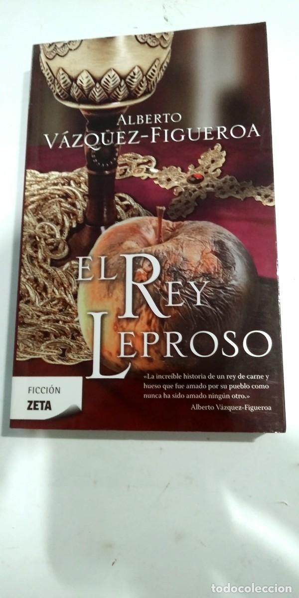 Libros de segunda mano: El rey leproso Alberto V&aacute;zquez Figueroa
