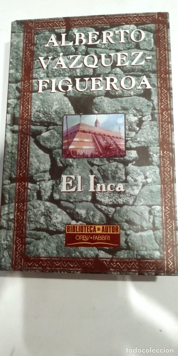 Libros de segunda mano: El Inca Alberto V&aacute;zquez Figueroa