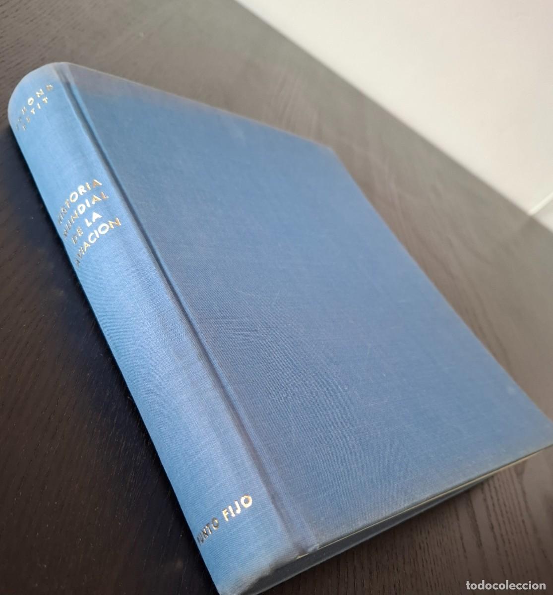Second hand books: HSITORIA MUNDIAL DE LA AVIACI&Oacute;N. Edmond PETIT. Editorial Punto Fijo. 1967