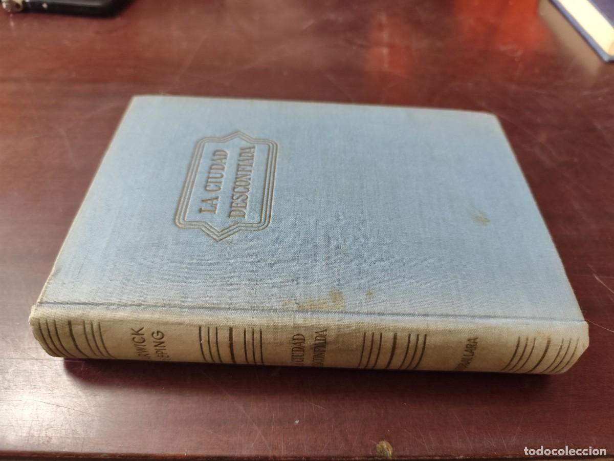 Libros de segunda mano: LA CIUDAD DESCONFIADA / WARWICK DEEPING / CJA 422 / LARA