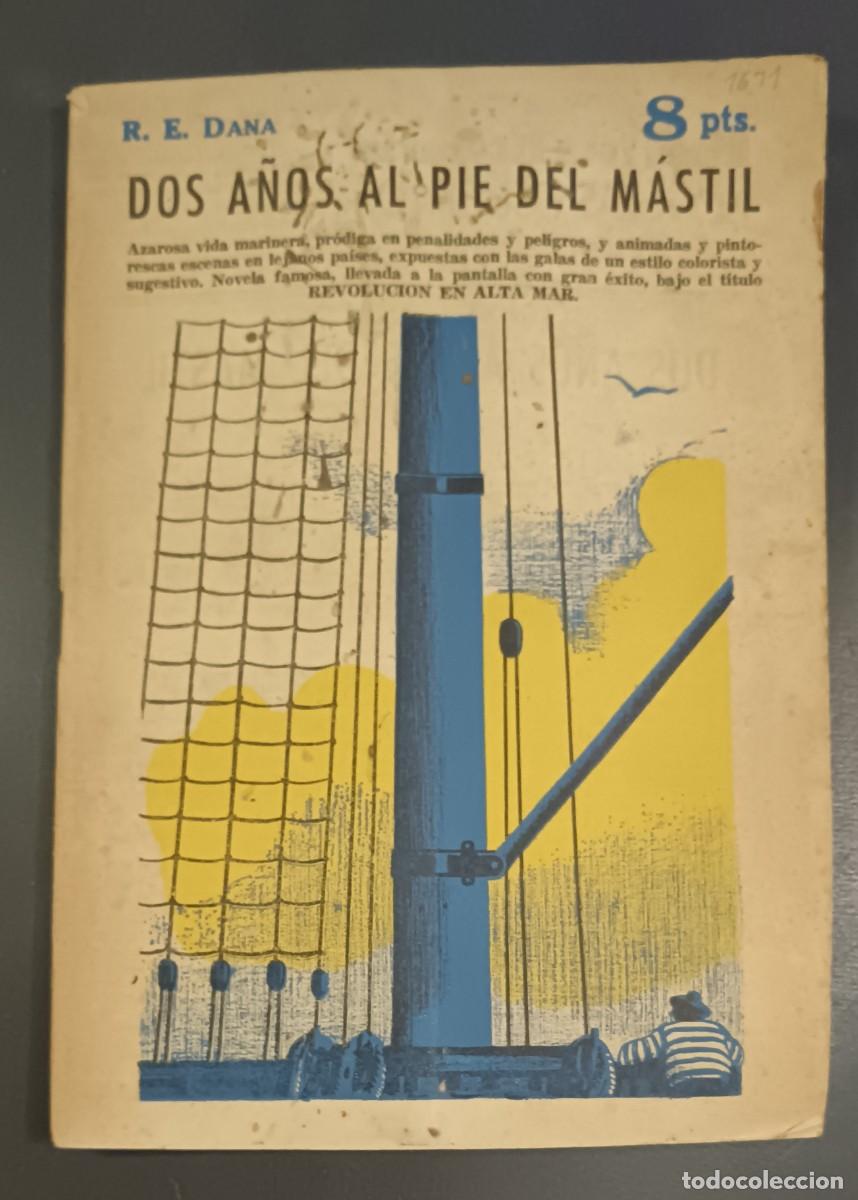 Libros de segunda mano: Novelas yCuentos-1671-Dos a&ntilde;os al pie del m&aacute;stil.