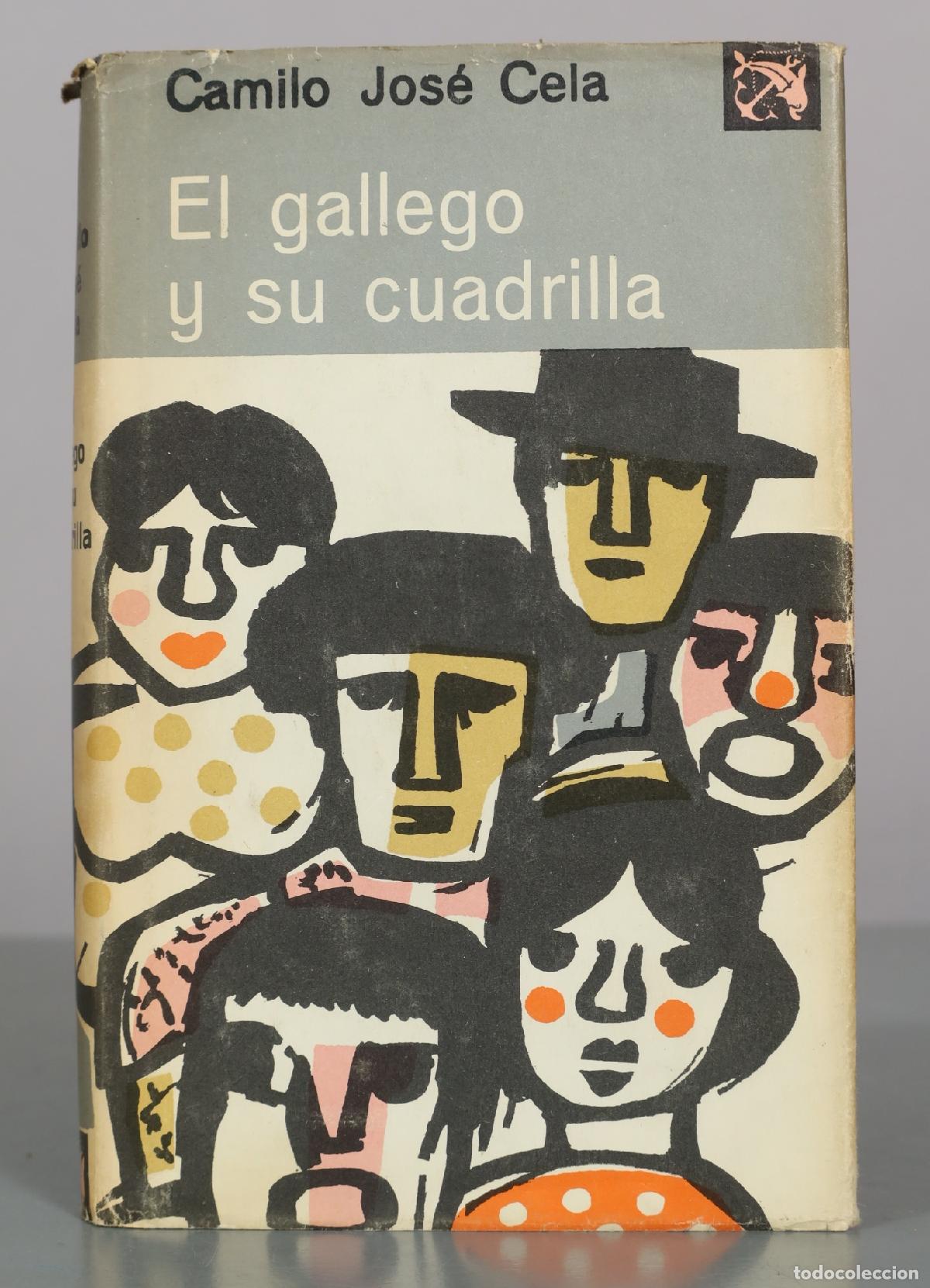 Libros de segunda mano: El gallego y su cuadrilla - Camilo Jos&eacute; Cela - Editorial Destino