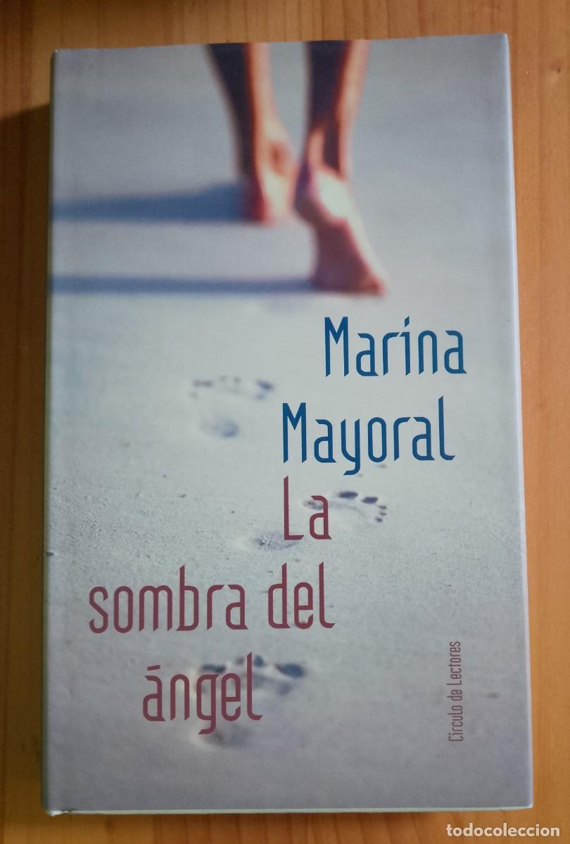 Libros de segunda mano: LA SOMBRA DEL &Aacute;NGEL - MARINA MAYORAL
