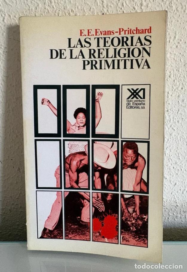 Libros de segunda mano: Evans-Pritchard, E. E.: Las teor&iacute;as de la religi&oacute;n primitiva