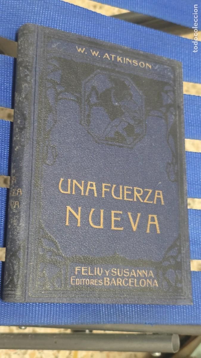 Gebrauchte B&uuml;cher: Una Fuerza Nueva, William W Atkinson - BARCELONA 1930