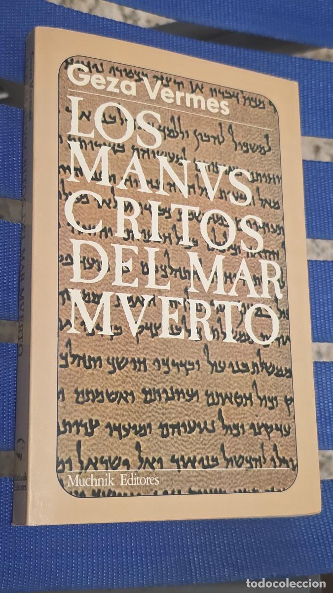 Libros de segunda mano: Los Manuscritos Del Mar Muerto, Geza Vermes - MUCHNIK 1984