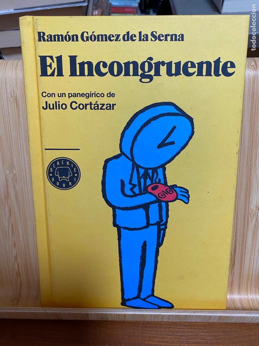 Libros de segunda mano: EL INCONGRUENTE. RAM&Oacute;N G&Oacute;MEZ DE LA SERNA. EDITORIAL BLACKIE BOOKS