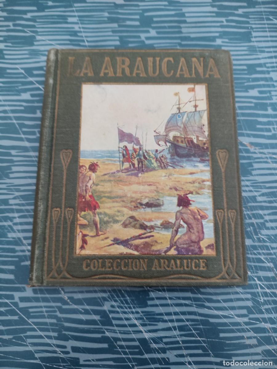 Libros de segunda mano: LA ARAUCANA, POEMA EPICO, ALONSO DE ERCILLA Y ZU&Ntilde;IGA, ARALUCE EDITORIAL,125 P&Aacute;G.