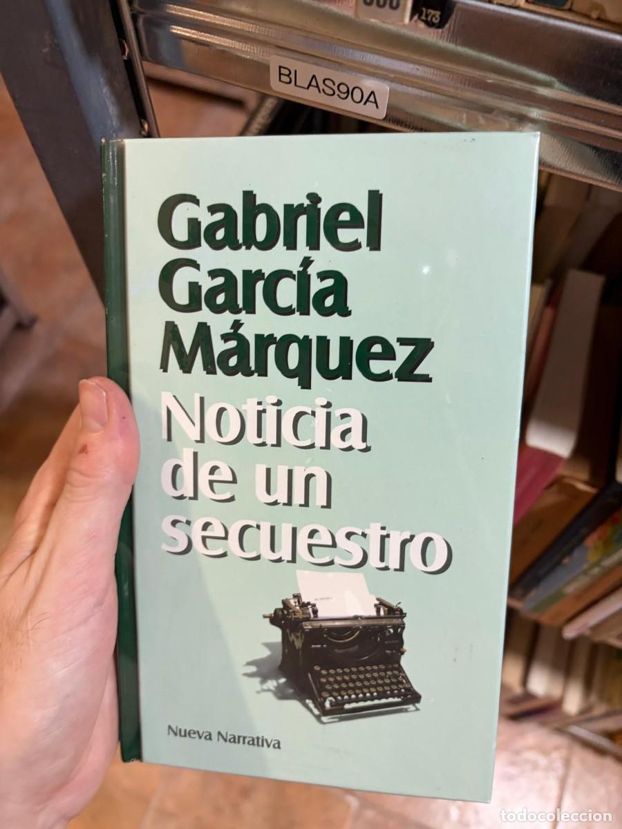 Libros de segunda mano: BLAS90A Gabriel Garc&iacute;a M&aacute;rquez, Noticia de un secuestro, Nueva Narrativa