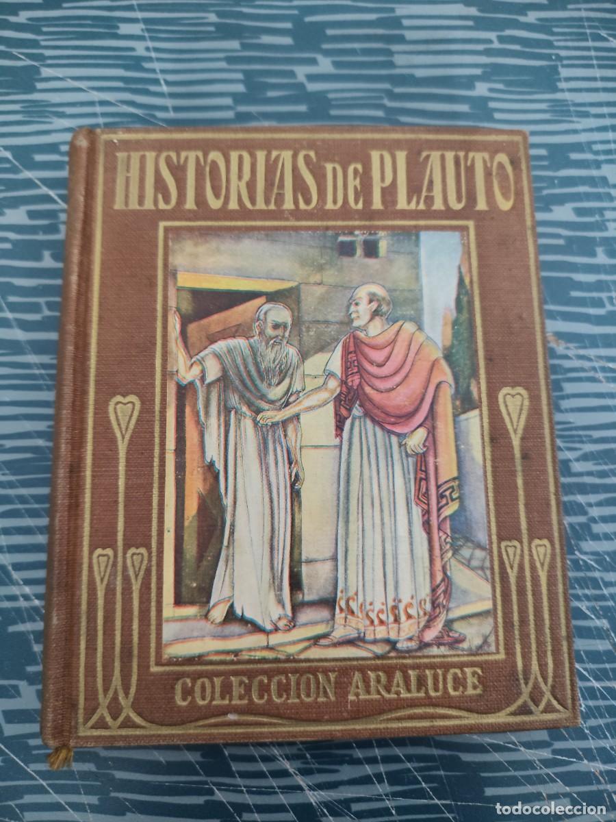 Second hand books: HISTORIAS DE PLAUTO,LOS CAUTIVOS,LA AULULARIA, GORGOJO,JOSE BAEZA, ARALUCE EDITORIAL,1937,142 P&Aacute;G.
