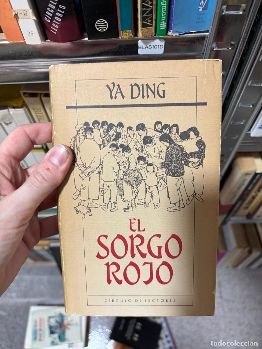 Livres d'occasion: BLAS101D El sorgo rojo Ya Ding C&iacute;rculo de Lectores