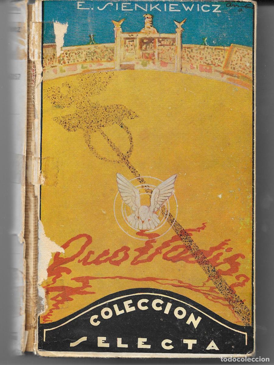 Livres d'occasion: Enrique Sienkiewicz - Quo vadis...? Col. Selecta Ed. Apostolado de la prensa S. A. 6&ordf; ed. 1939 LEER