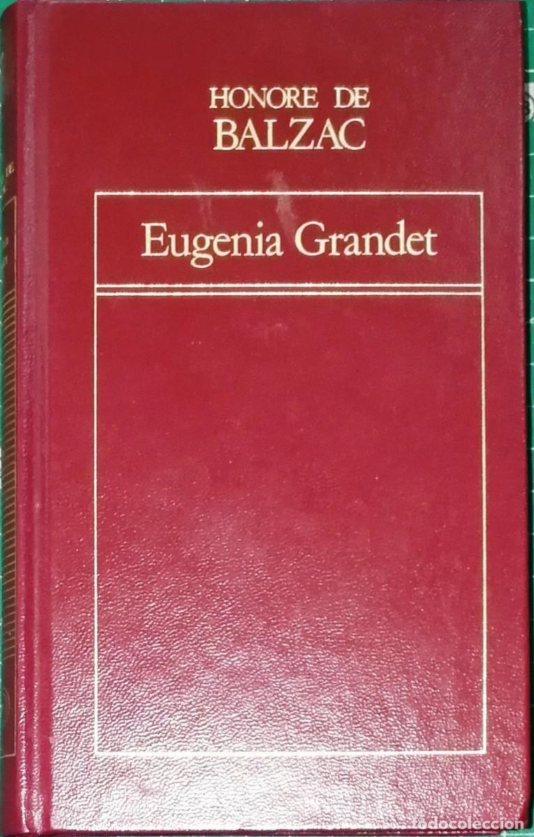 Libros de segunda mano: Honor&eacute; de Balzac - Eugenia Grandet. H&ordf; Universal de la Lite. Ed. Orbis 1982