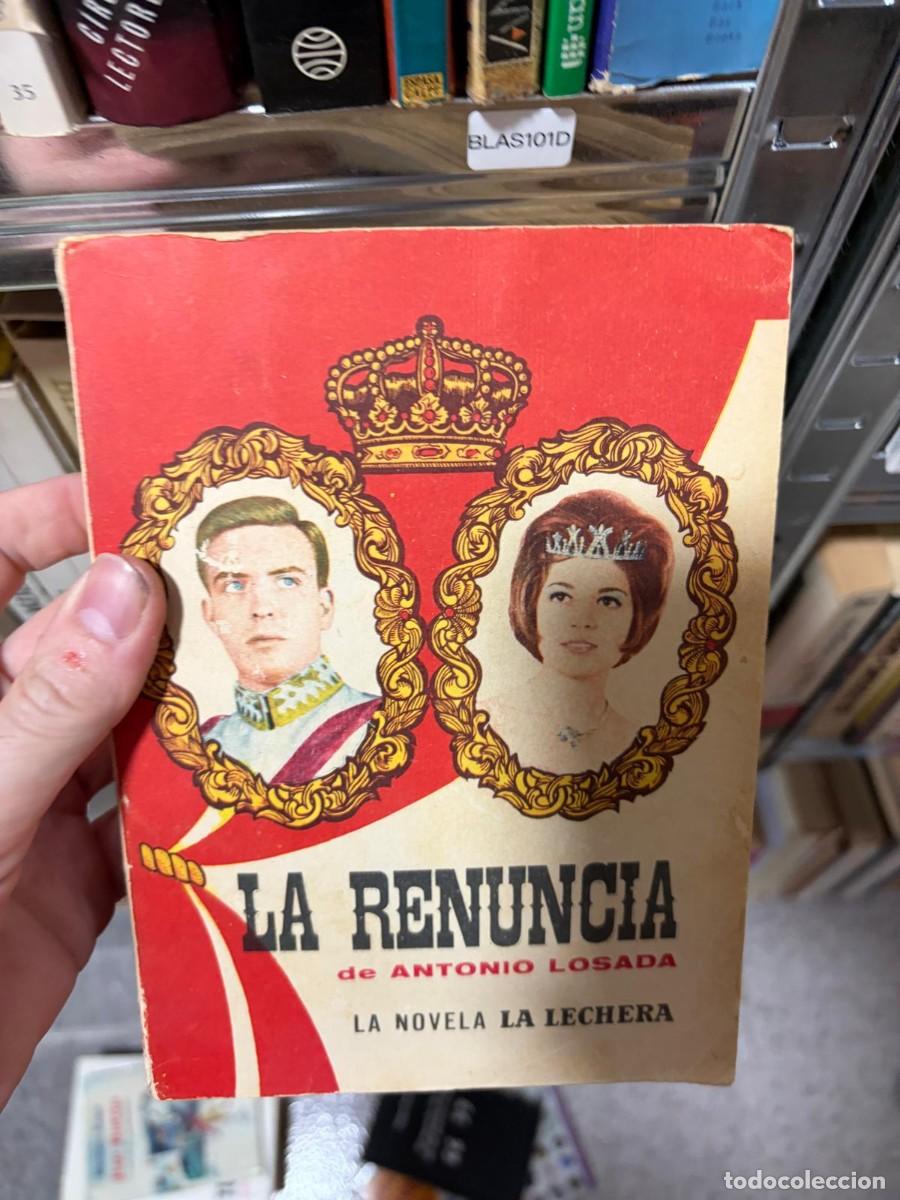 Gebrauchte B&uuml;cher: BLAS101D La renuncia &mdash; Antonio Losada &mdash; La novela La Lechera