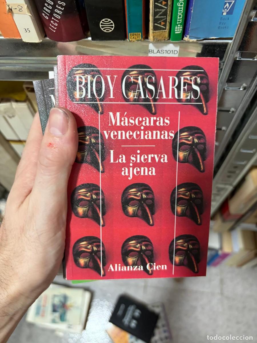 Libros de segunda mano: BLAS101D Adolfo Bioy Casares M&Aacute;SCARAS VENECIANAS / LA SIERVA AJENA Alianza Cien