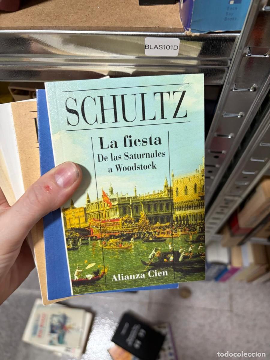Libros de segunda mano: BLAS101D Schultz, La fiesta de las Saturnales a Woodstock, Alianza Cien