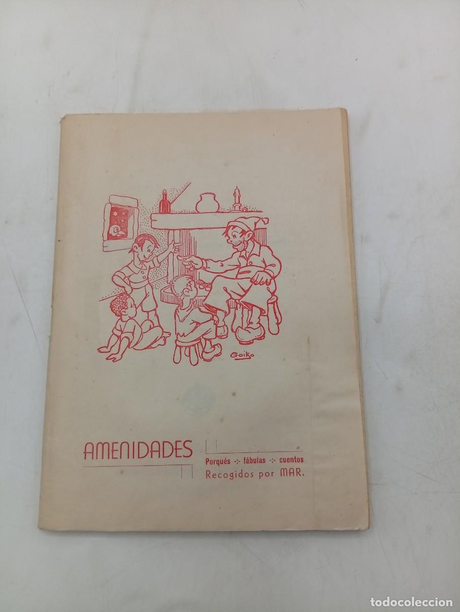 Libros de segunda mano: AMENIDADES, PORQUES, FABULAS, CUENTOS. RECOGIDOS POR MAR. 1954. PAGS : 62.