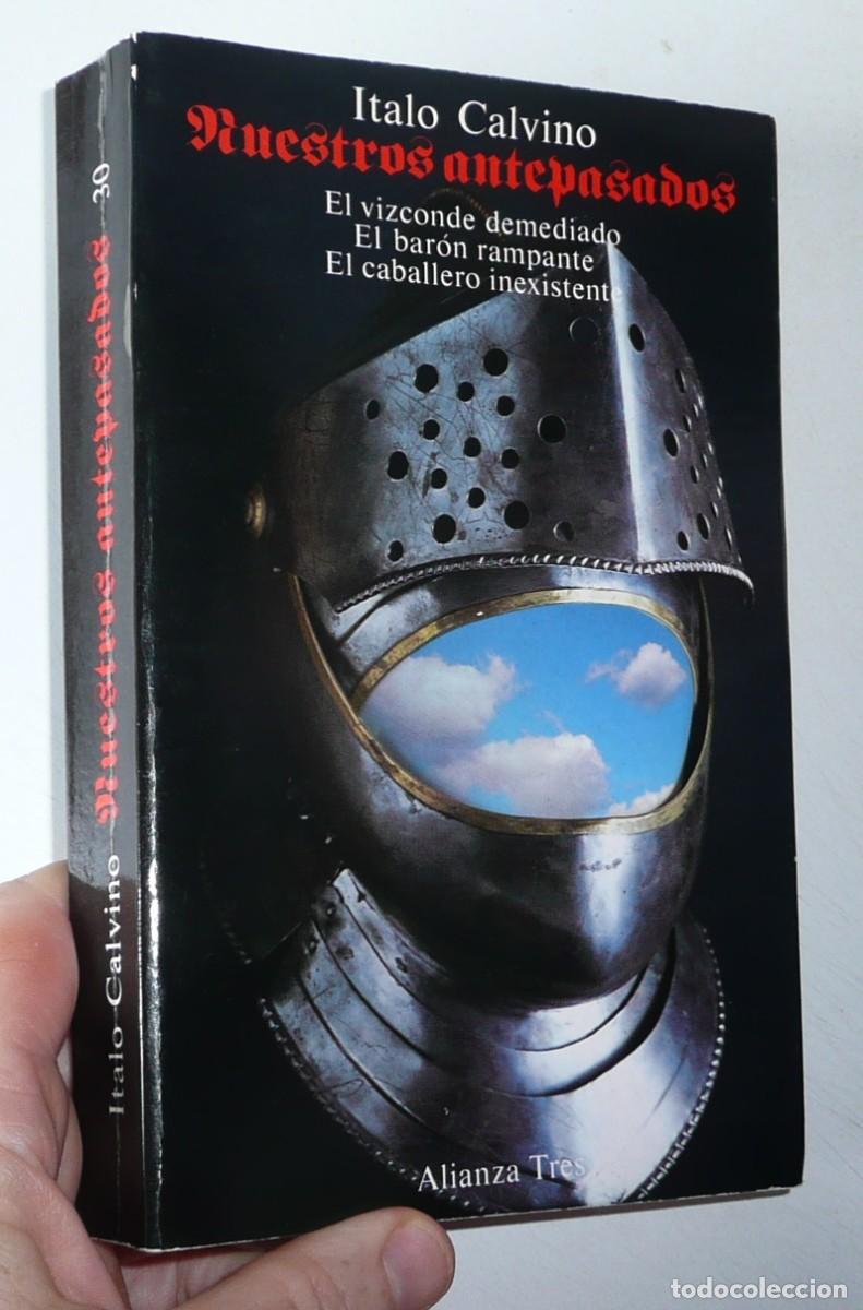 Gebrauchte B&uuml;cher: Nuestros antepasados (El vizconde demediado, El bar&oacute;n rampante, El caballero inexistente) I. Calvino