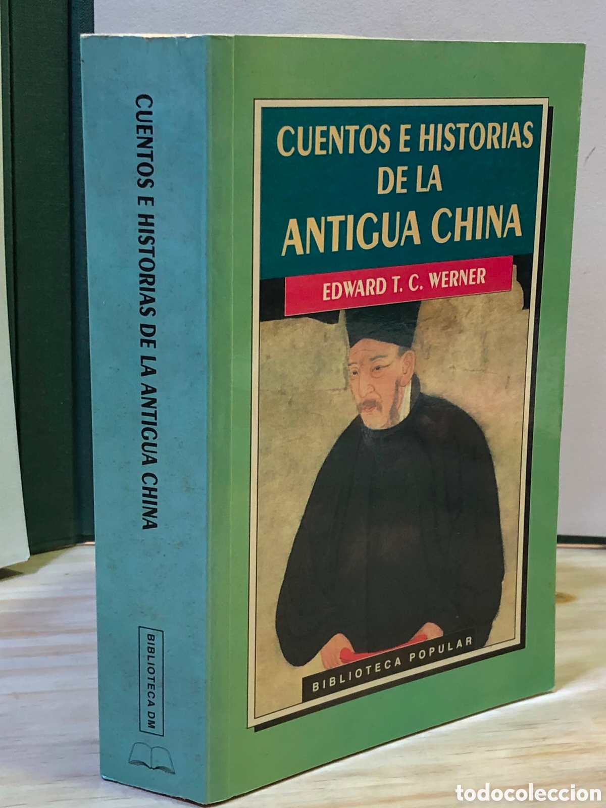 Libri di seconda mano: Cuentos e historias de la antigua China - Edward T. C. Werner