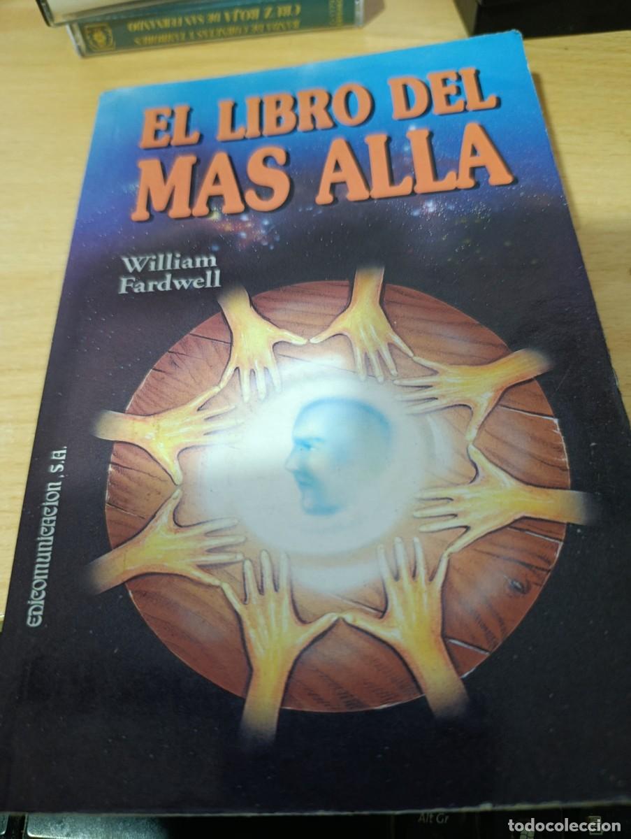Libri di seconda mano: EL LIBRO DEL MAS ALLA. WILLIAM FARDWELL. EST32B4