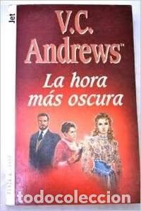 Libros de segunda mano: La Hora M&aacute;s Oscura - V. C. Andrews - Plaza & Jan&eacute;s - Los Jet, N&ordm; 182