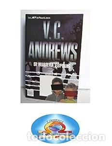 Libros de segunda mano: Si Hubiera Espinas - V. C. Andrews - Plaza & Jan&eacute;s Editores - Los Jet, 182/3