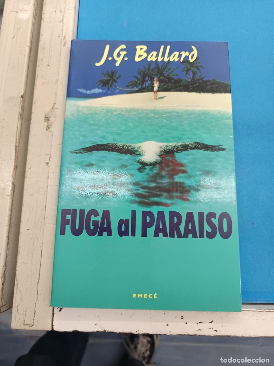 Libros de segunda mano: FUGA AL PARAISO J.G.BALLARD EDICIONES EMECE