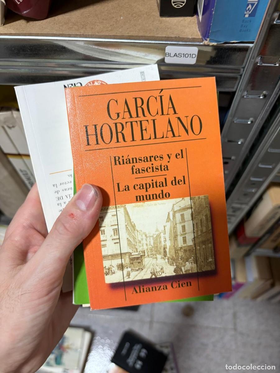 Libri di seconda mano: BLAS101D Juan Garc&iacute;a Hortelano, Ri&aacute;nsares y el fascista / La capital del mundo, Alianza Cien