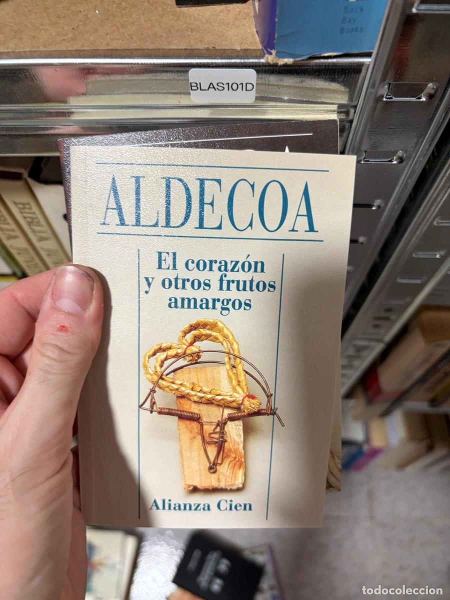 Libri di seconda mano: BLAS101D ALDECOA El coraz&oacute;n y otros frutos amargos Alianza Cien