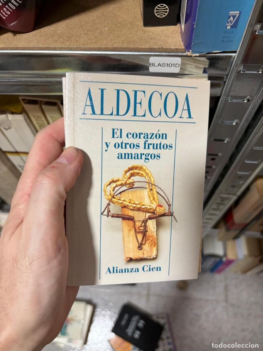 Libri di seconda mano: BLAS101D Aldecoa El coraz&oacute;n y otros frutos amargos Alianza Cien