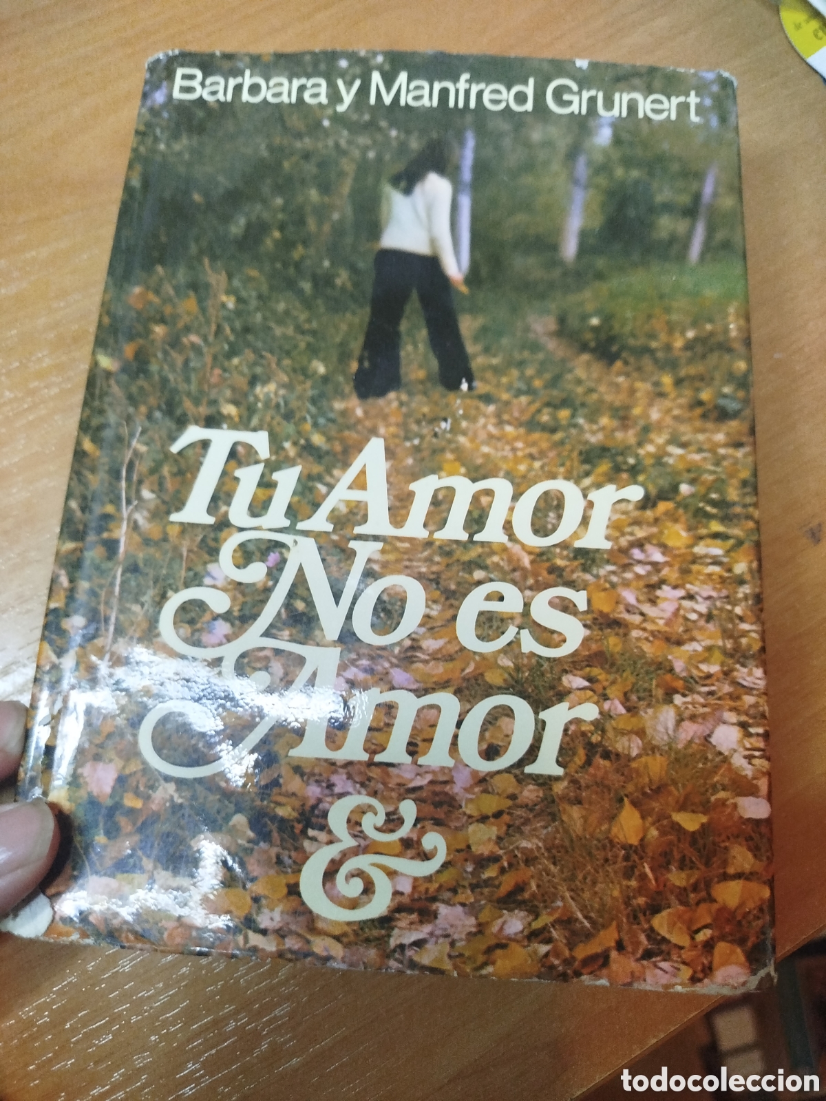 Libros de segunda mano: Tu amor no es amor. B&aacute;rbara y manfred grunert