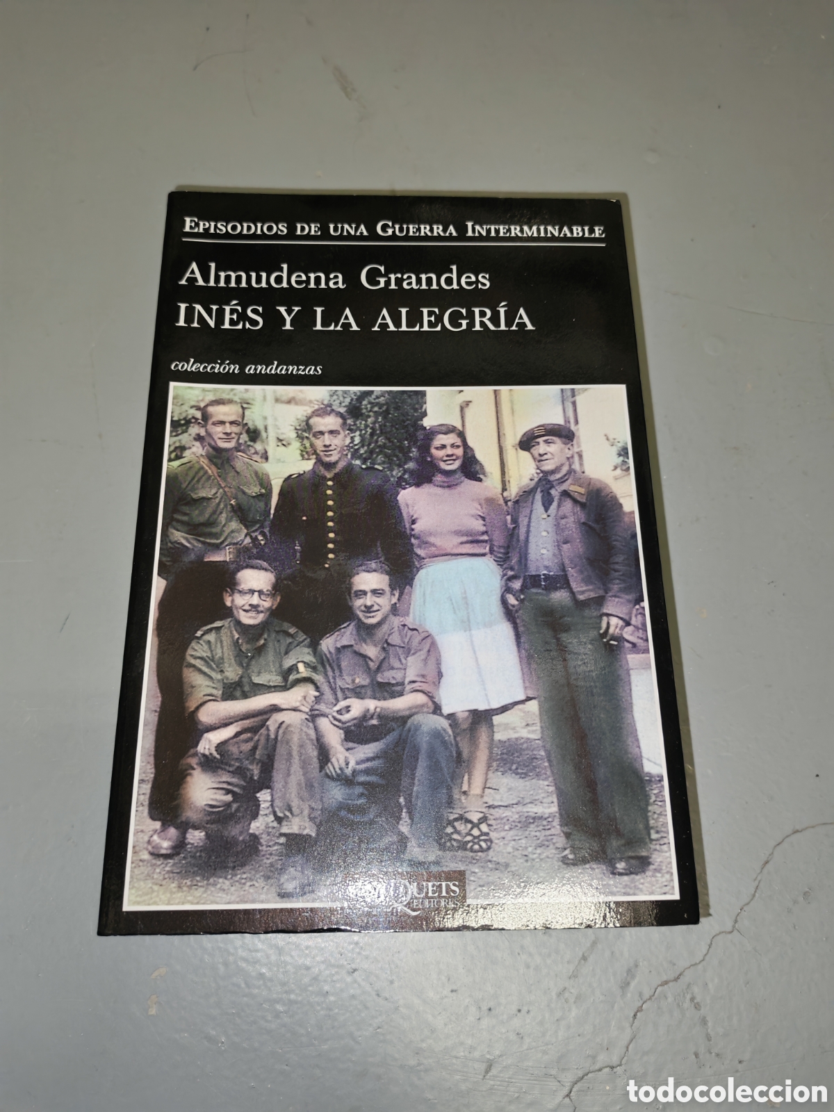 Second hand books: In&eacute;s y la Alegr&iacute;a (Colecci&oacute;n: Andanzas / Episodios de Una Guerra Interminable)