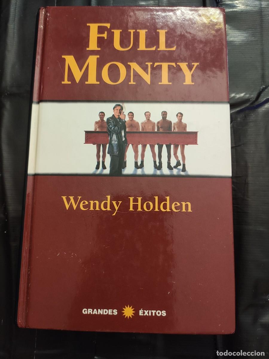 Libros de segunda mano: Libro &rdquo;Full Monty&rdquo; Wendy Holden
