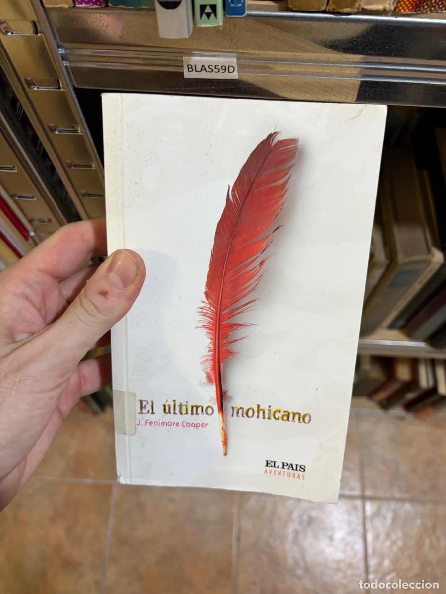 Libros de segunda mano: BLAS59D El &uacute;ltimo mohicano &mdash; J. Fenimore Cooper &mdash; El Pa&iacute;s Aventuras - de biblioteca
