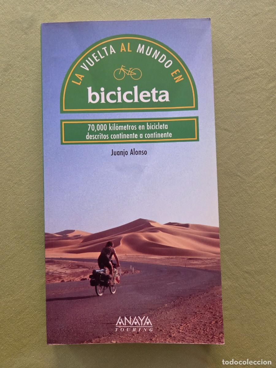 Libros de segunda mano: La vuelta al mundo en bicicleta - Alonso, Juanjo