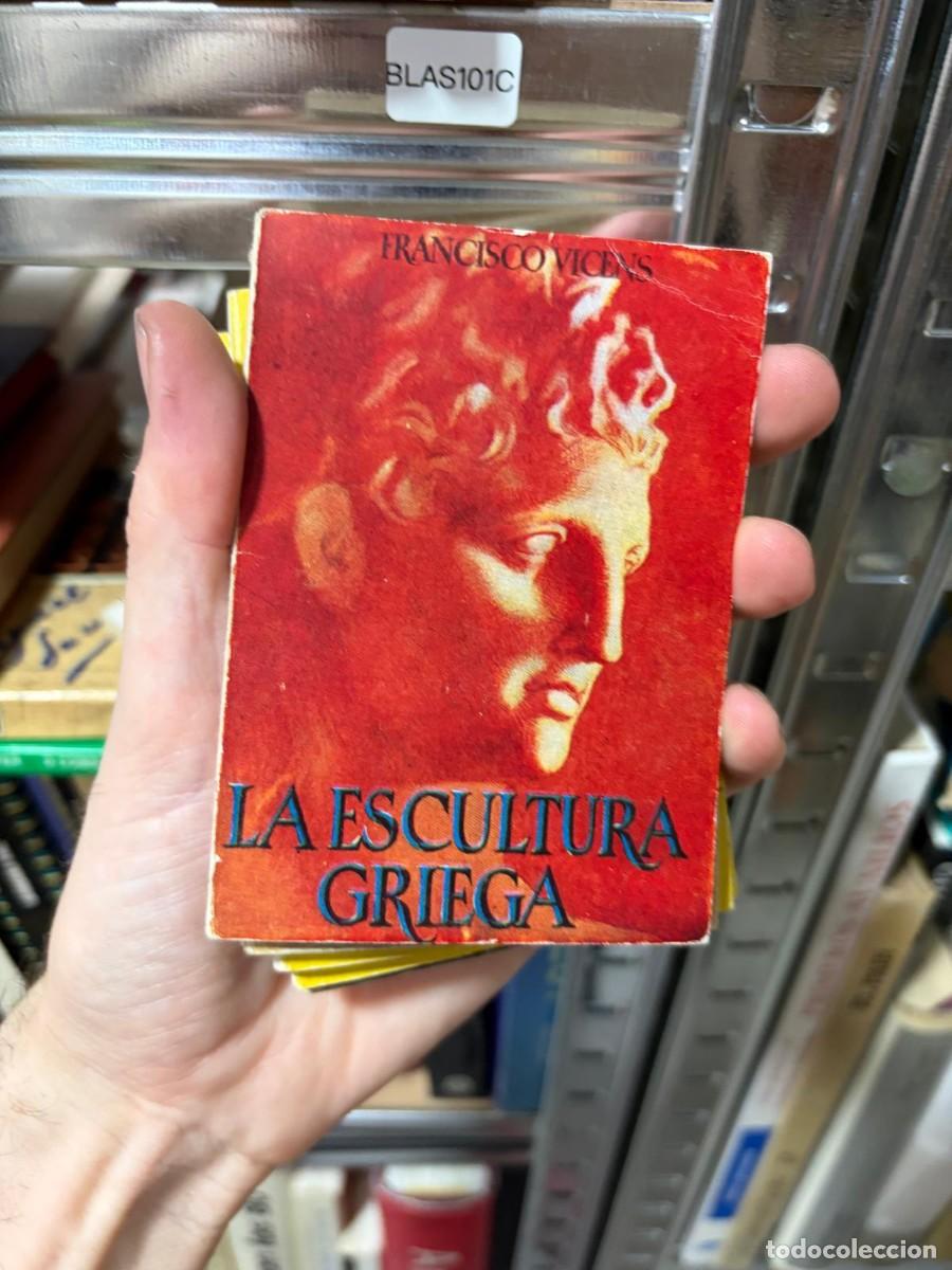 Gebrauchte B&uuml;cher: BLAS101C Francisco Vicens, La escultura griega Colecci&oacute;n Pulga