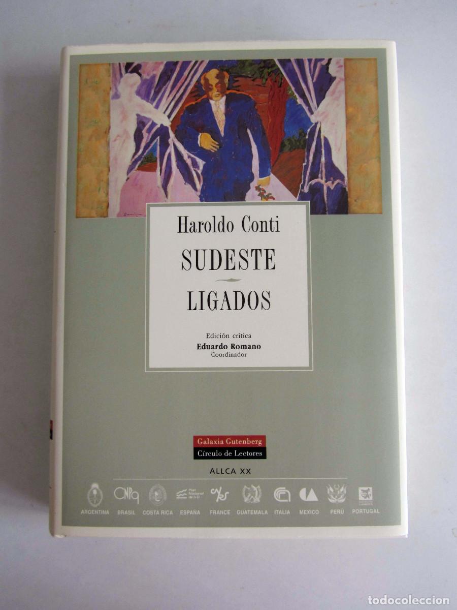 Gebrauchte B&uuml;cher: Sudeste. Ligados. Haroldo-Conti Galaxia Gutenberg. Colecci&oacute;n archivos.