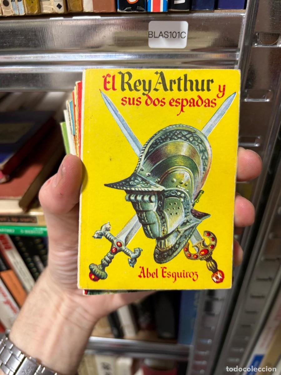 Gebrauchte B&uuml;cher: BLAS101C Abel Esquiroz, El Rey Arthur y sus dos espadas, Colecci&oacute;n Pulga