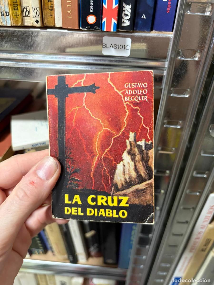 Libros de segunda mano: BLAS101C La cruz del diablo &mdash; Gustavo Adolfo B&eacute;cquer COLECCION PULGA