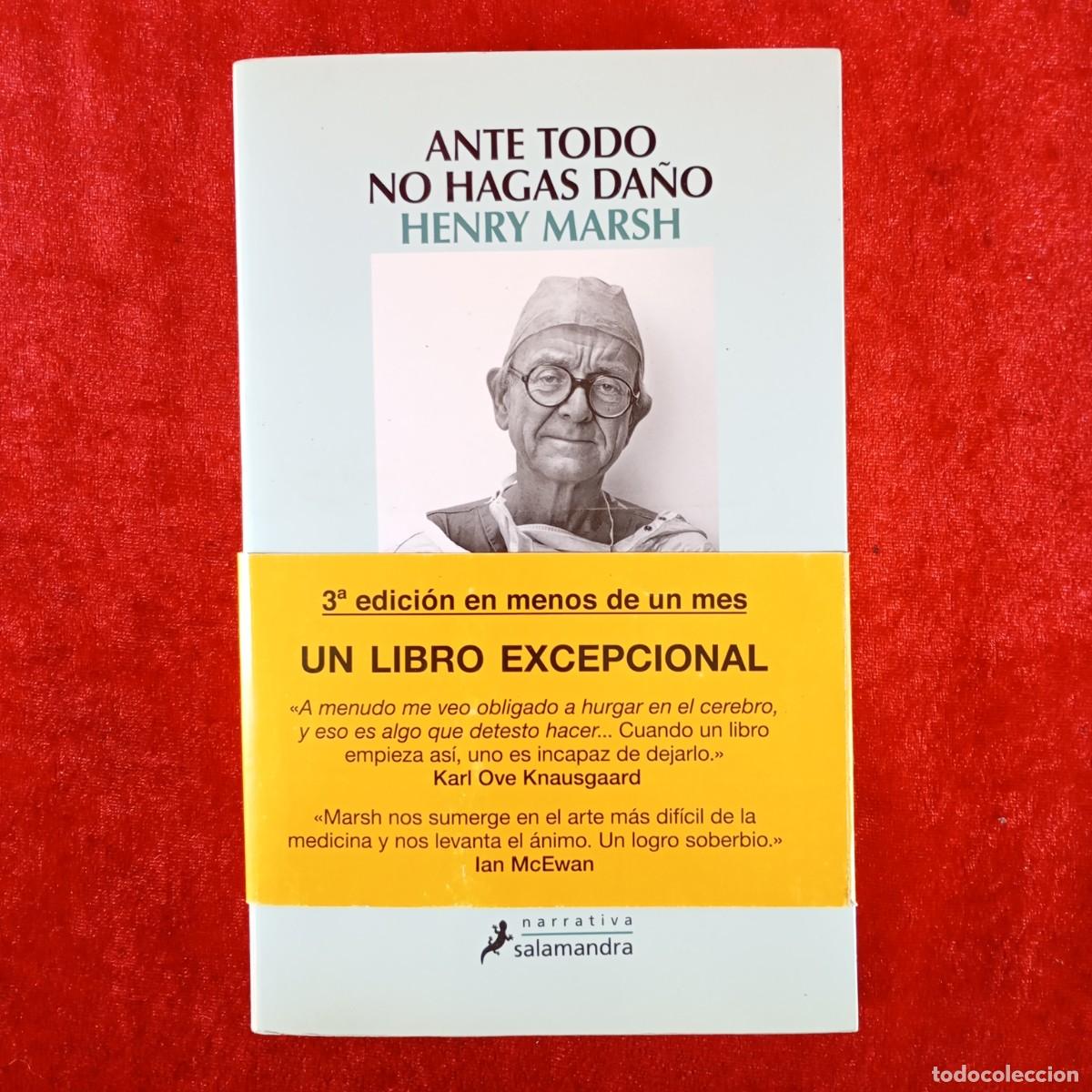 Libros de segunda mano: ANTE TODO NO HAGAS DA&Ntilde;O - HENRY MARSH - NARRATIVA - SALAMANDRA / 4035