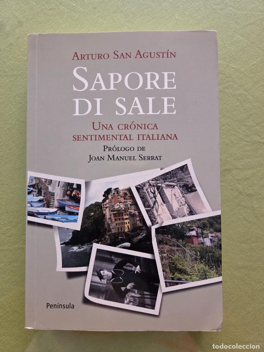 Libros de segunda mano: SAPORE DI SALE. UNA CR&Oacute;NICA SENTIMENTAL ITALIANA - ARTURO SAN AGUST&Iacute;N