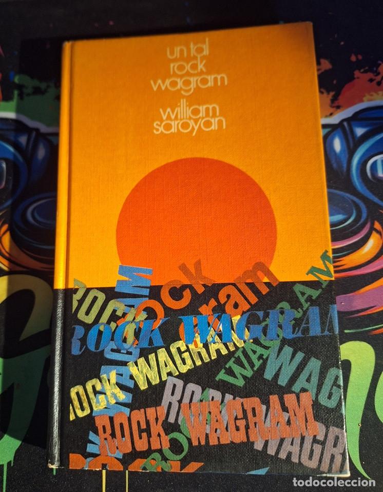 Libros de segunda mano: William Saroyan - Un tal Rock Wagram