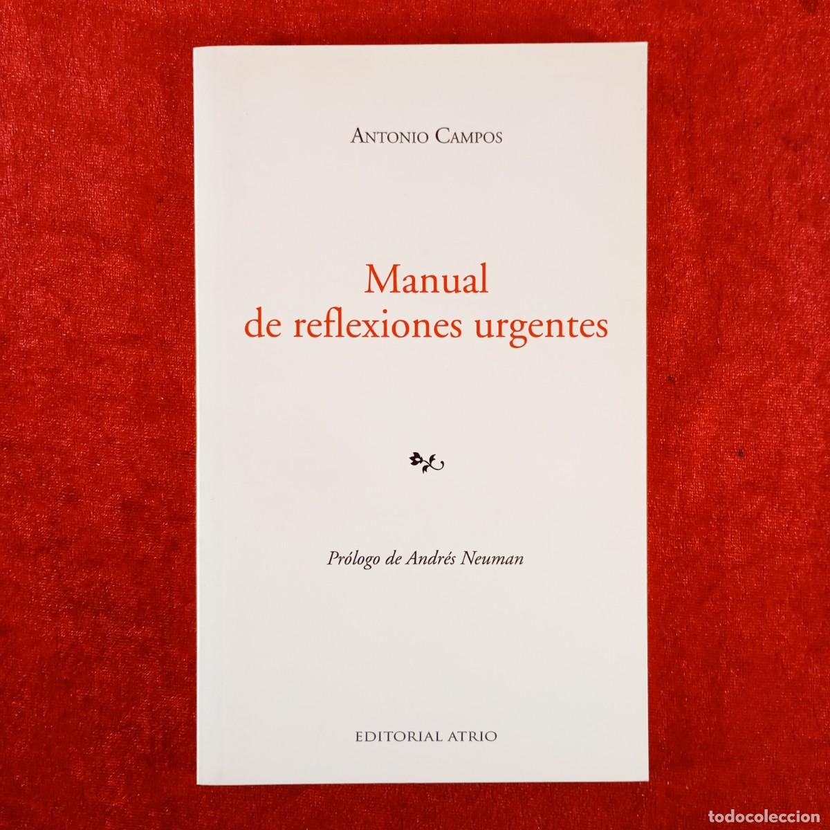 Libros de segunda mano: ANTONIO CAMPOS - MANUAL DE REFLEXIONES URGENTES - EDITORIAL ATRIO / 4056
