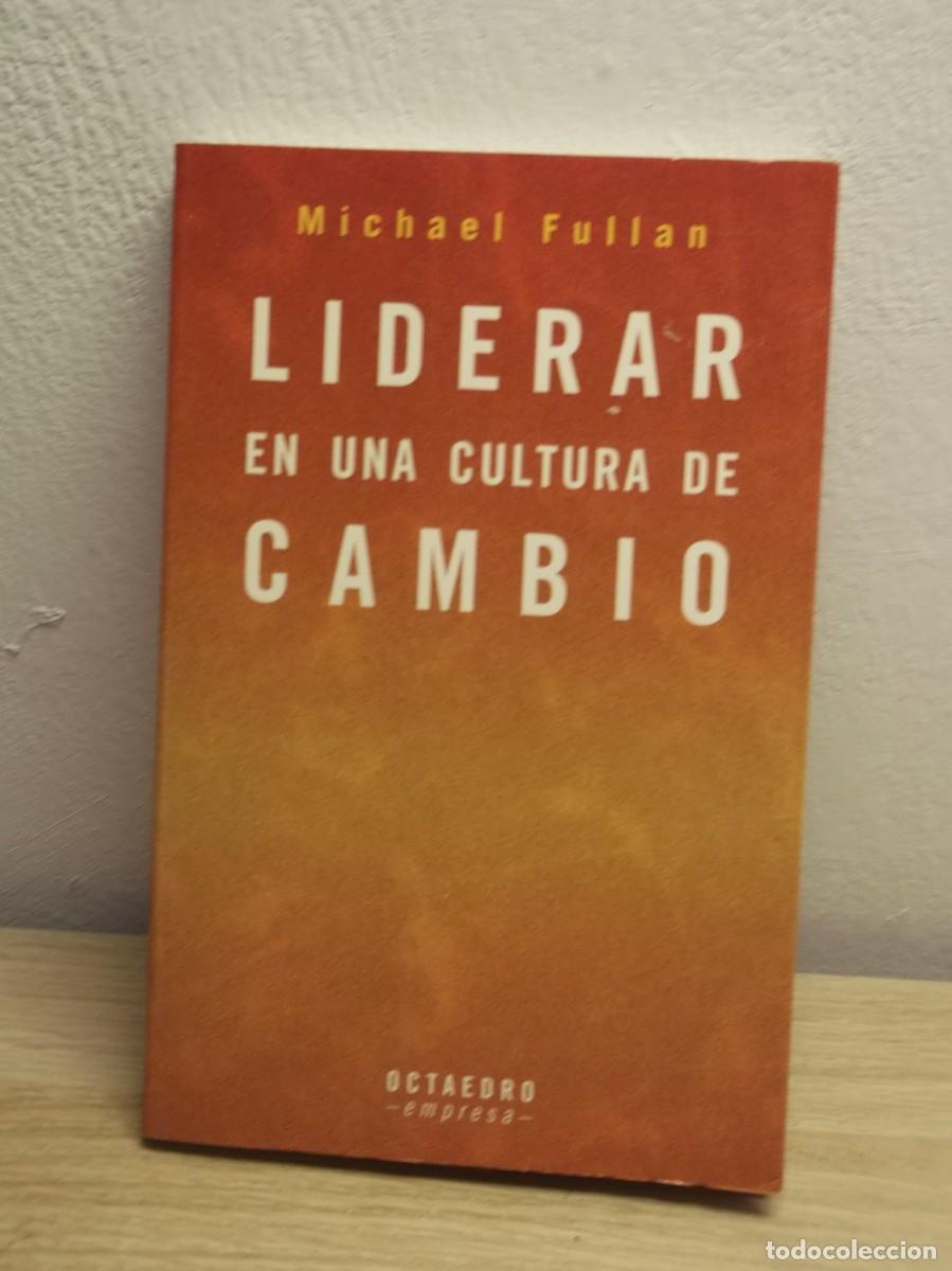 Libros de segunda mano: Liderar en una cultura de cambio (Horizontes-Empresa) de Michael Fullan