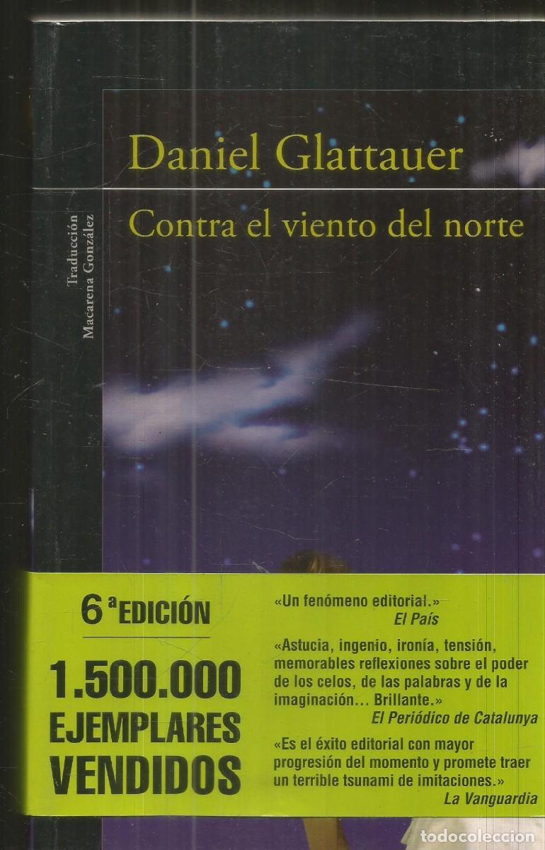 Livres d'occasion: DANIEL GLATTAUER. CONTRA EL VIENTO DEL NORTE. ALFAGUARA