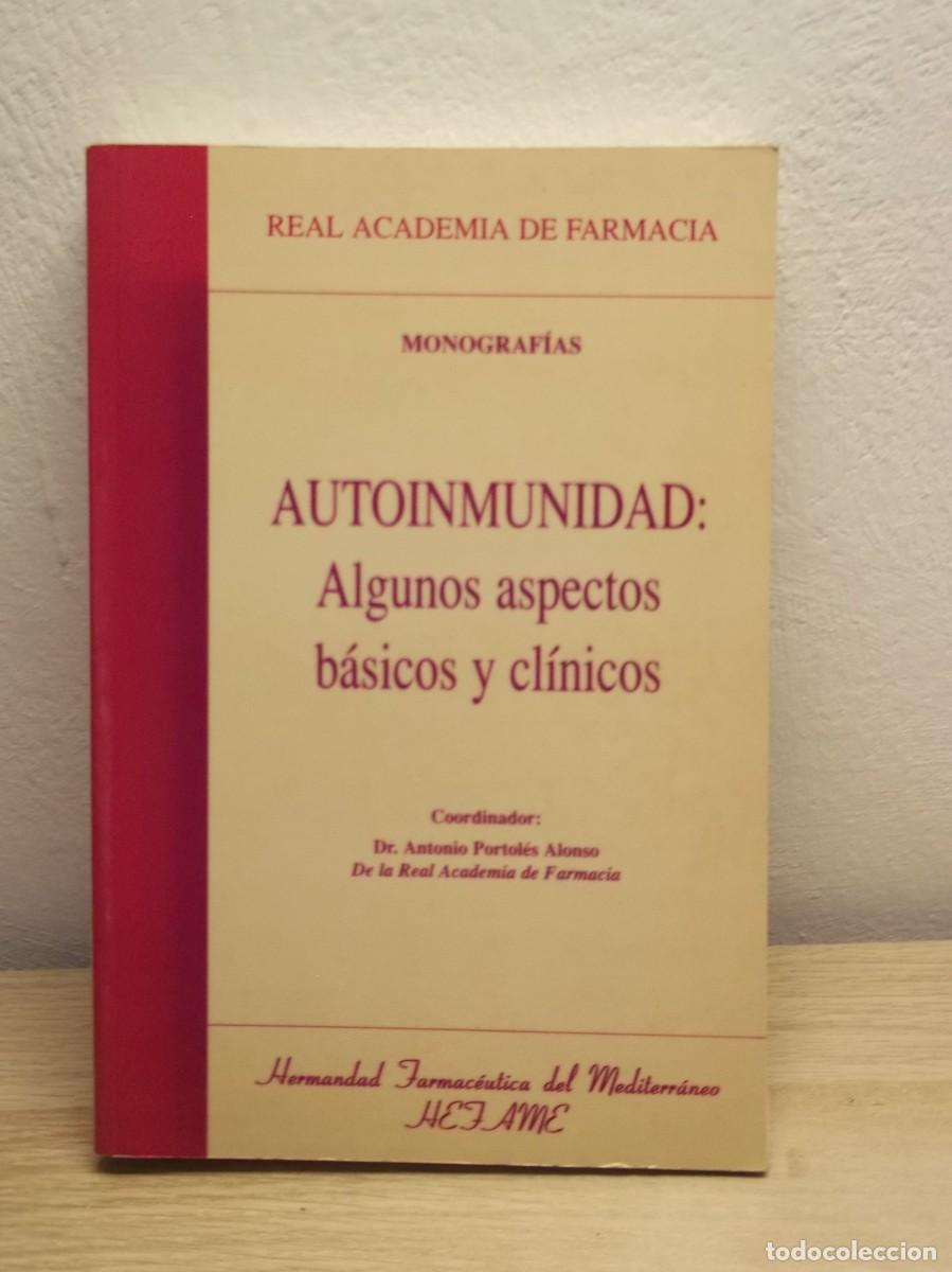 Second hand books: AUTOINMUNIDAD: Algunos aspectos basicos y clinicos Real Academia de Farmacia. Monografias.